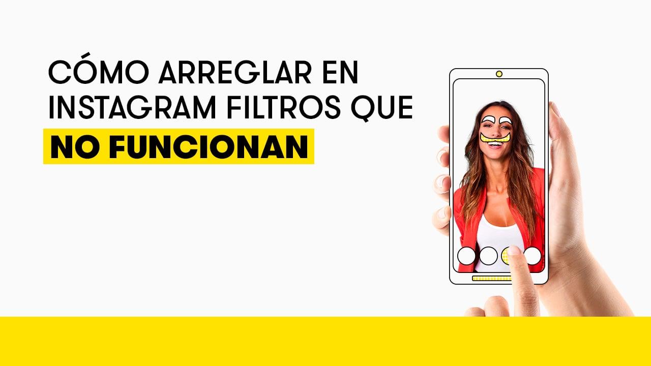 solucion problemas filtros instagram